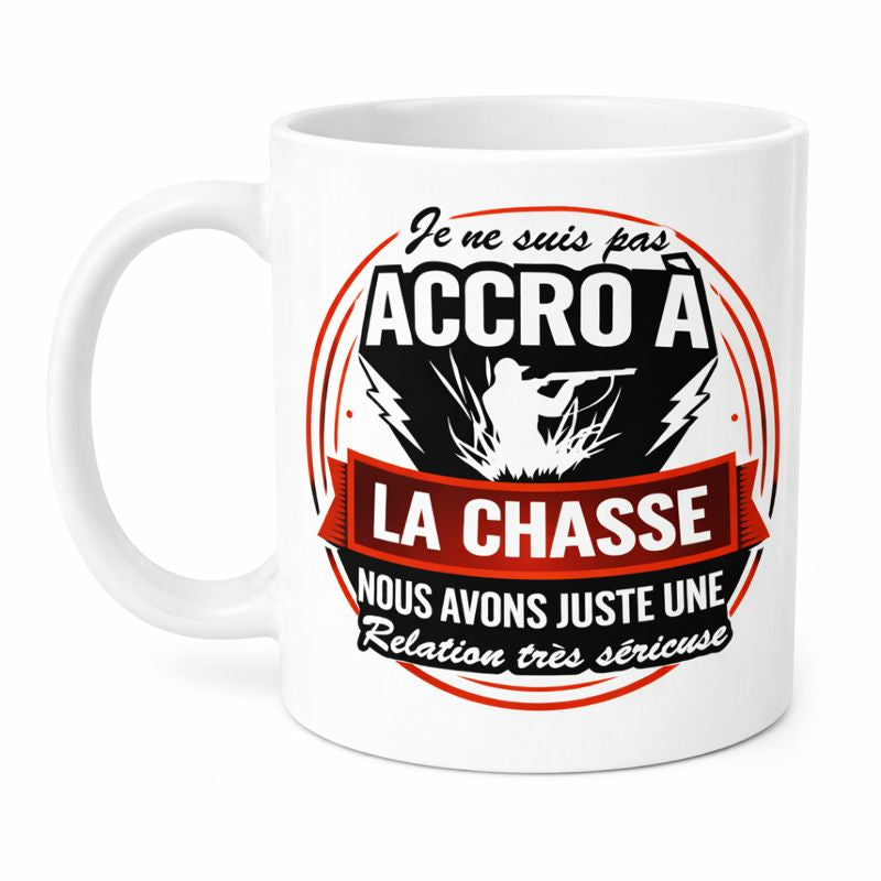 Mug humoristique "Accro à la chasse"